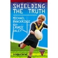 thumbnail image 1 of Shielding the Truth, (Paperback), 1 of 1