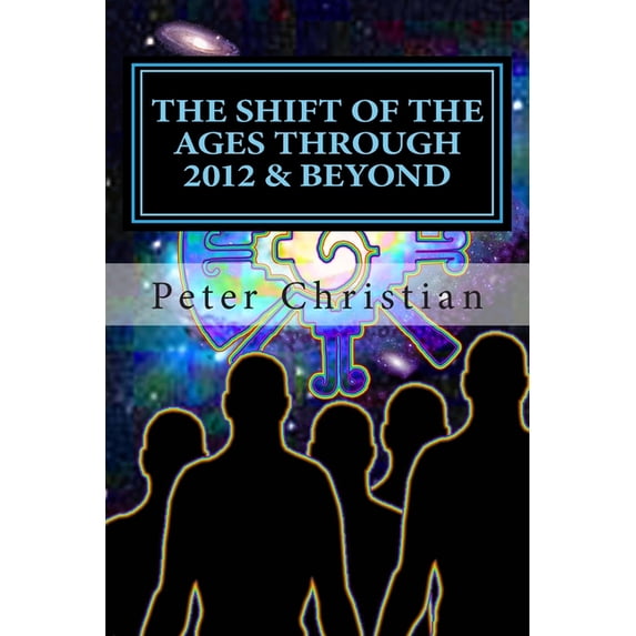The Shift of the Ages through 2012 and Beyond: The Biggest Change Challenge of Our Time, (Paperback)