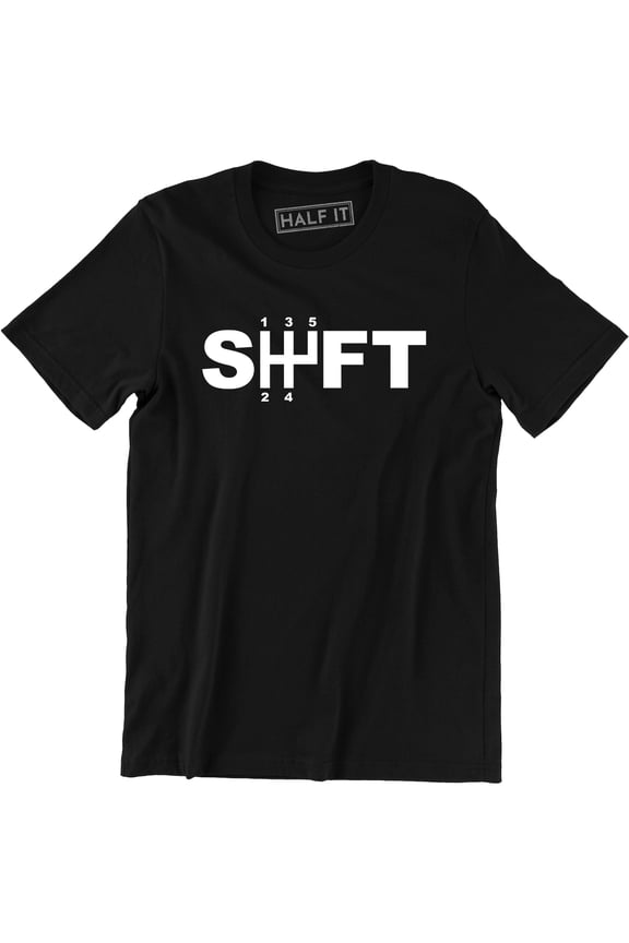 Shift Gears 5-Speed Sports Car Racing JDM Short Sleeve Men's Gift T-Shirt