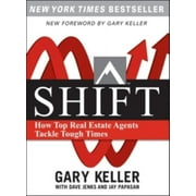DAVE JENKS; JAY PAPASAN; GARY KELLER Shift: How Top Real Estate Agents Tackle Tough Times (Paperback) (Paperback)