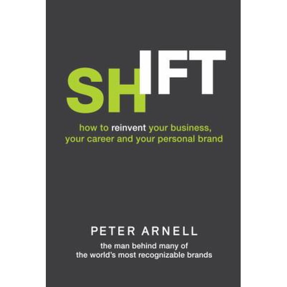 Pre-Owned Shift : How to Reinvent Your Business, Your Career, and Your Personal Brand
