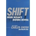 thumbnail image 1 of Pre-Owned Shift: Inside Nissan's Historic Revival (Hardcover) 0385512902 9780385512909, 1 of 1