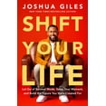 thumbnail image 1 of Shift Your Life: Let Go of Survival Mode, Seize Your Moment, and Build the Future You Were Created for, (Hardcover), 1 of 1