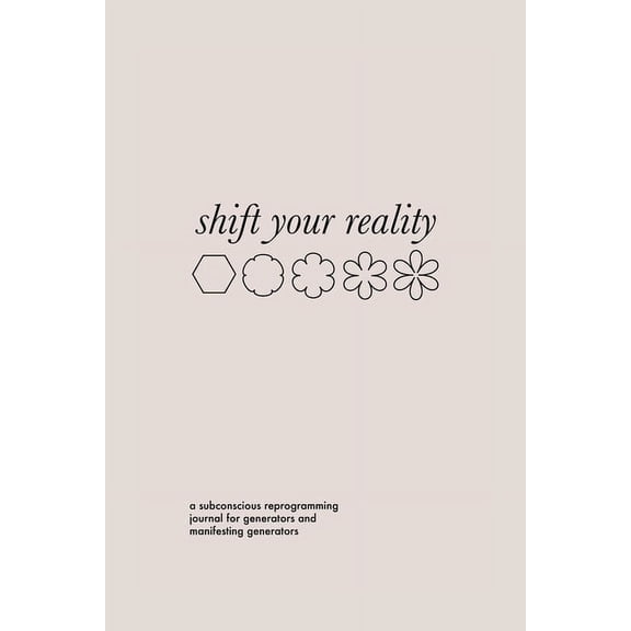 Shift Your Reality Guided Journal for Generators and MGs (Softcover), (Paperback)