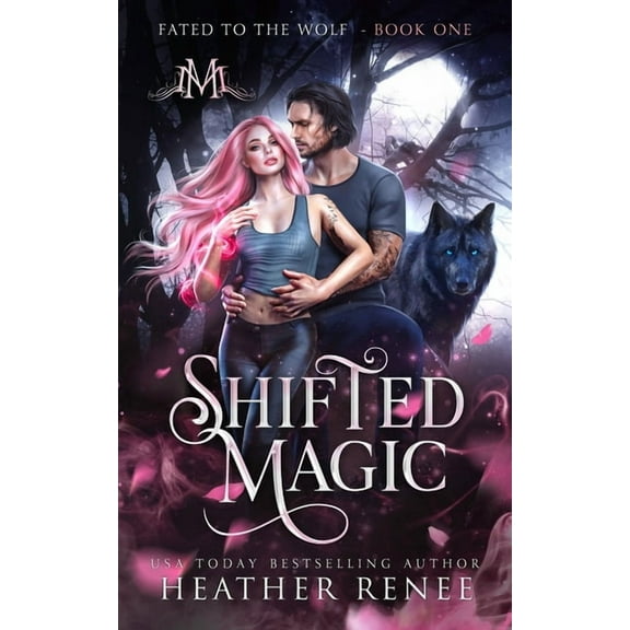 Shifted Magic (Paperback) by Mystics And Mayhem, Heather Renee