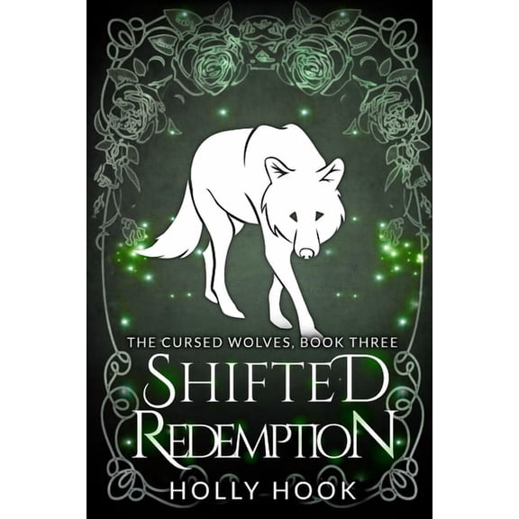Cursed Wolves Shifted Redemption, Book 3, (Paperback)