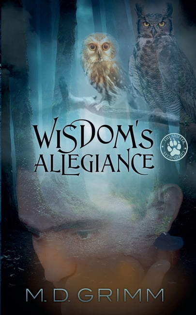 Shifter Chronicles Wisdom's Allegiance (The Shifter Chronicles 13), Book 13, (Paperback)