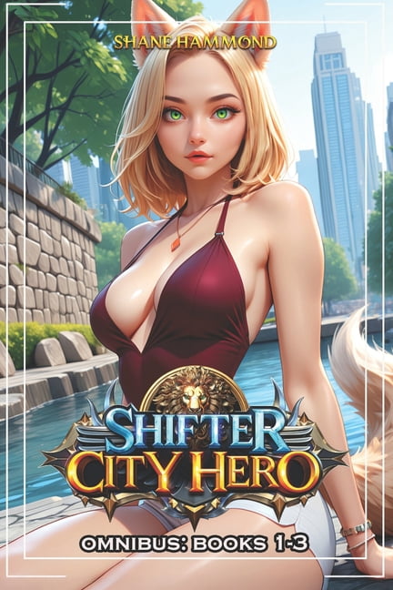 Shifter City Hero Omnibus: Books 1-3, (Paperback)