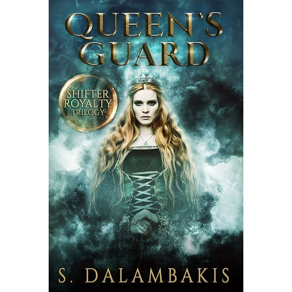 Shifter Royalty Trilogy: Queen's Guard (Paperback)