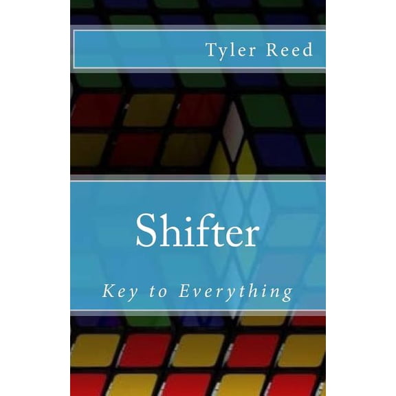 Shifter: Shifter: Key To Everything (Paperback)