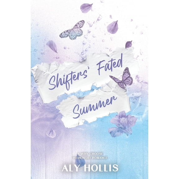 Aly Hollis Shifters' Fated Summer - a MMFM alpha werewolf romance: Discreet Cover (Paperback)