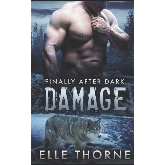 Shifters Forever Worlds: Damage: Finally After Dark (Paperback)