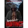 thumbnail image 1 of Basic Instinct: Shifters of Darkness Falls Book 1 (Paperback) by Jasmin Quinn, 1 of 1