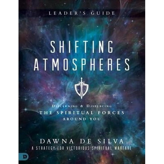 Shifting Atmospheres Leader's Guide : A Strategy for Victorious Spiritual Warfare (Paperback)