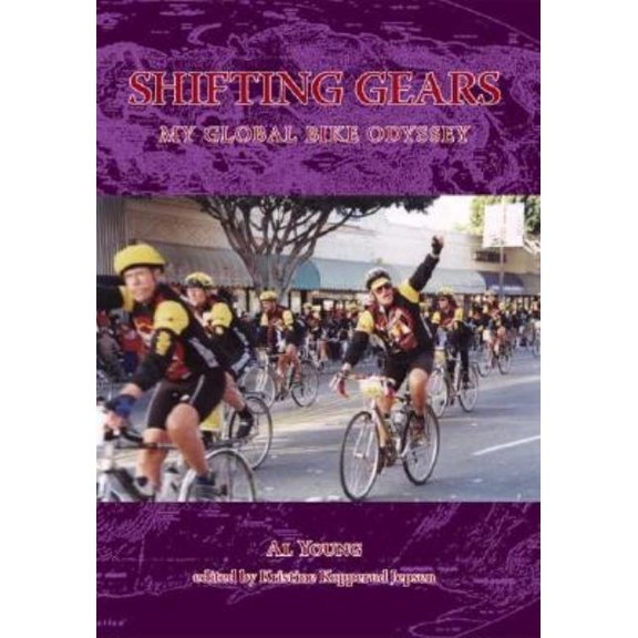 Shifting Gears: My Global Bike Odyssey, (Paperback)