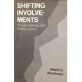thumbnail image 1 of Pre-Owned Shifting Involvements: Private Interest and Public Action (Paperback) 0691003688 9780691003689, 1 of 1