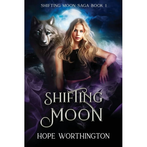 Shifting Moon Saga Shifting Moon: Shifting Moon Saga, Book 1, Book 1, (Paperback)