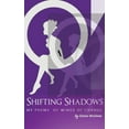thumbnail image 1 of Shifting Shadows My Poems of Winds of Change, (Paperback), 1 of 1