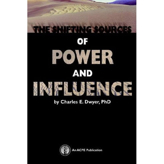Pre-Owned The Shifting Sources of Power and Influence (Paperback) 0924674121 9780924674129