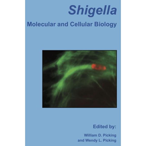 Shigella: Molecular and Cellular Biology (Paperback)