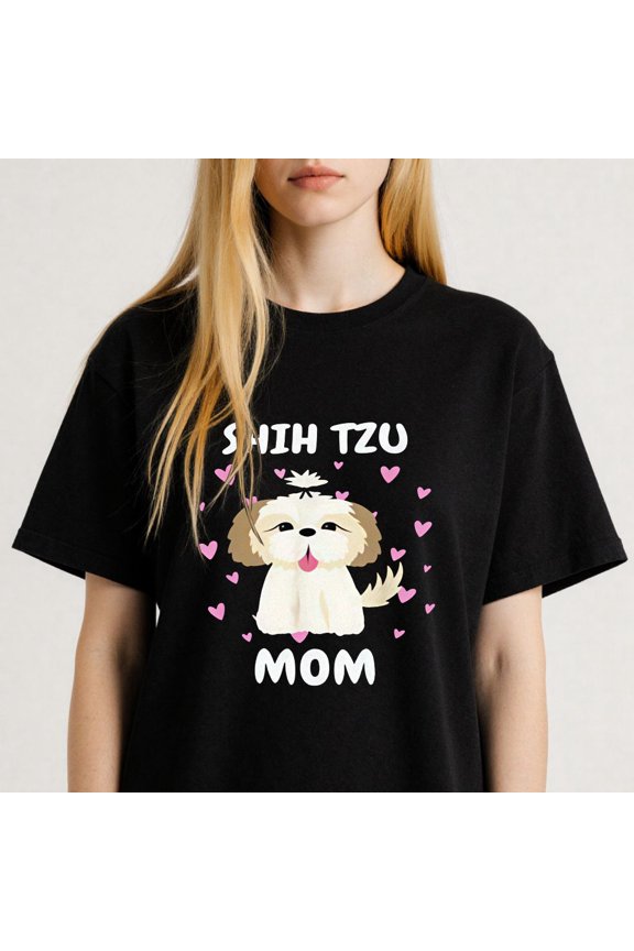 Shih Tzu Mom Design Printing T Shirt Pet Lover Tee