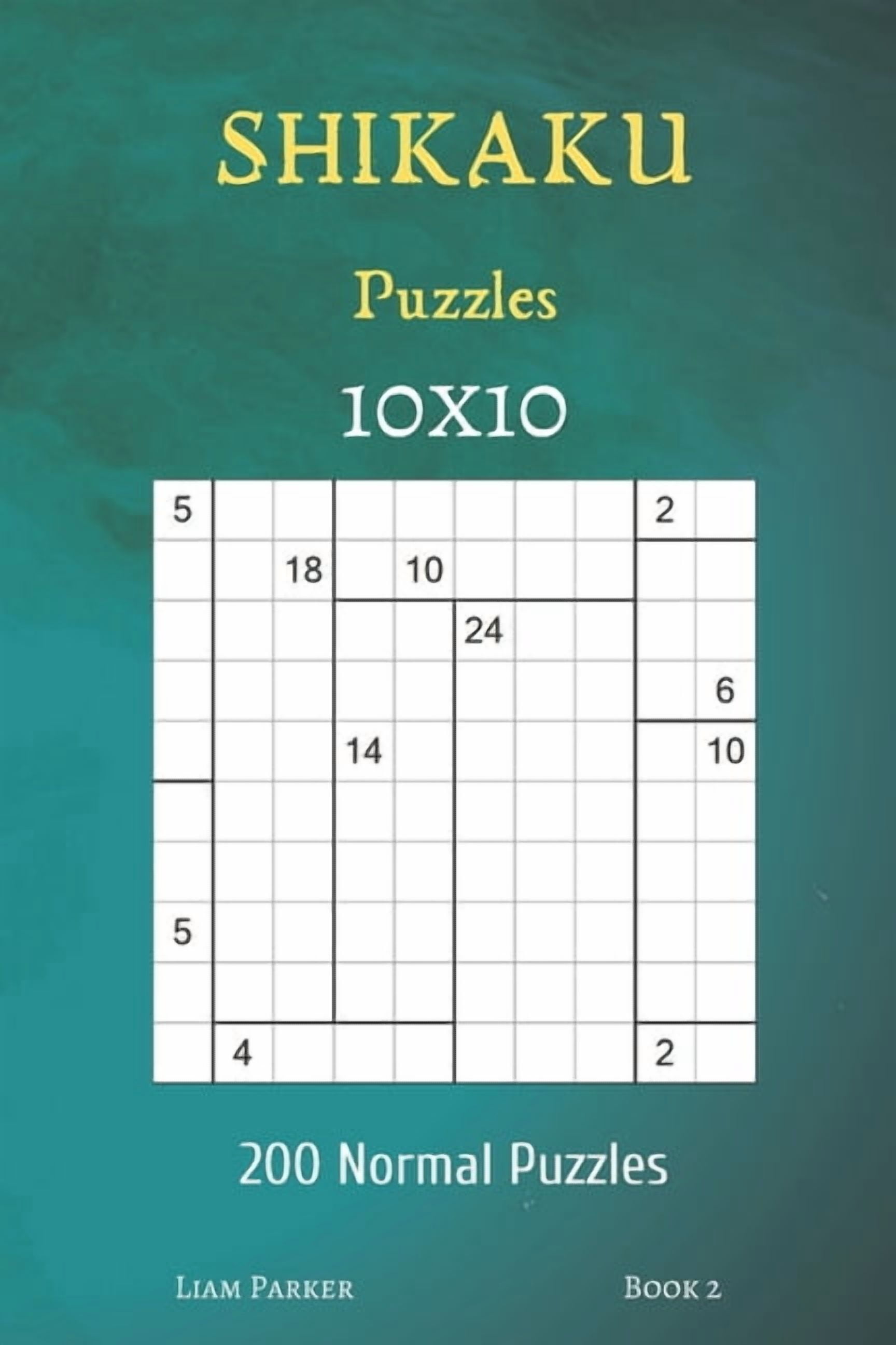Shikaku Puzzles: Shikaku Puzzles - 200 Normal Puzzles 10x10 Book 2 ...