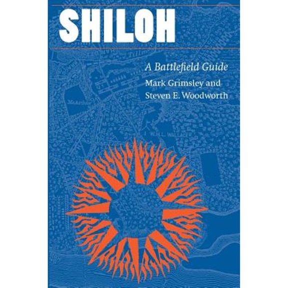 Pre-Owned Shiloh: A Battlefield Guide (Paperback) 080327100X 9780803271005