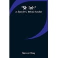 thumbnail image 1 of Shiloh as Seen by a Private Soldier, (Paperback), 1 of 1