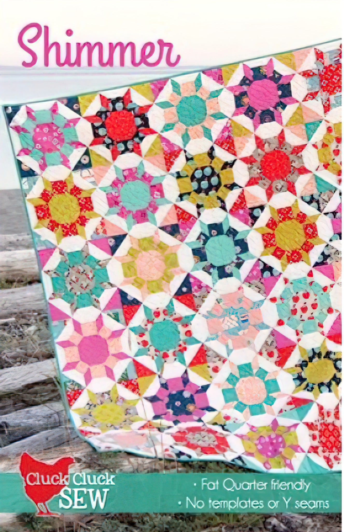 Cluck Cluck Sew Shimmer Quilt Pattern - Fat Quarter Friendly, No Templates Or Y-Seams | PDF Sewing Pattern