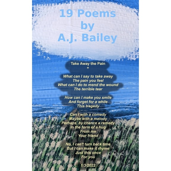 Shimmerings 19 Poems by A.J. Bailey, (Paperback)