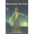 thumbnail image 1 of Shimming the Glass House (Paperback) by Helen Pruitt Wallace, 1 of 1
