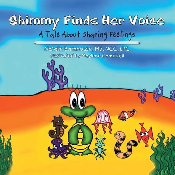 Shimmy Finds Her Voice: A Tale About Sharing Feelings