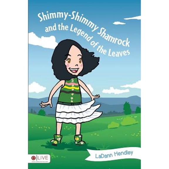 Pre-Owned Shimmy-Shimmy Shamrock and the Legend of the Leaves (Paperback) by Ladann Hendley