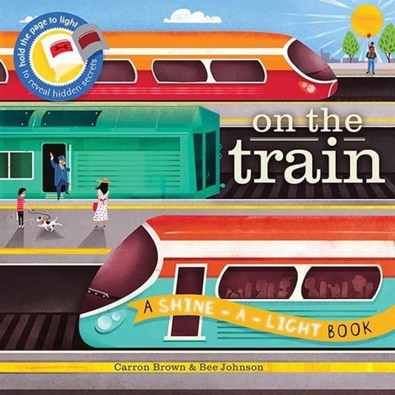 Shine-A-Light On the Train, (Hardcover)
