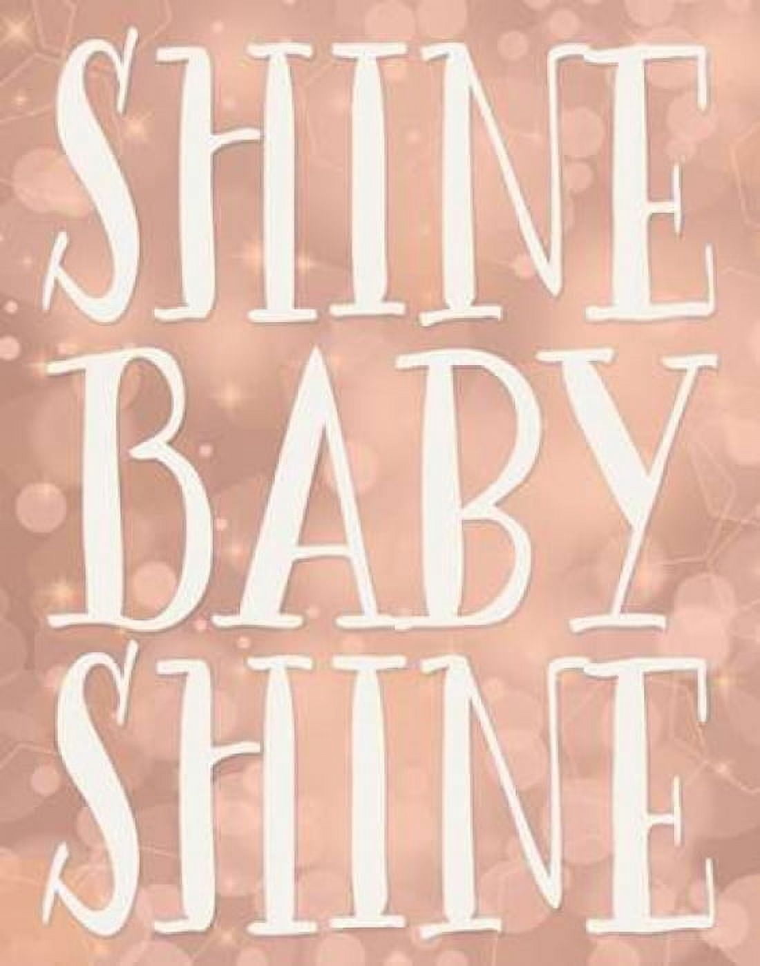 Shine Baby Shine Canvas Art - Tara Moss (22 x 28)