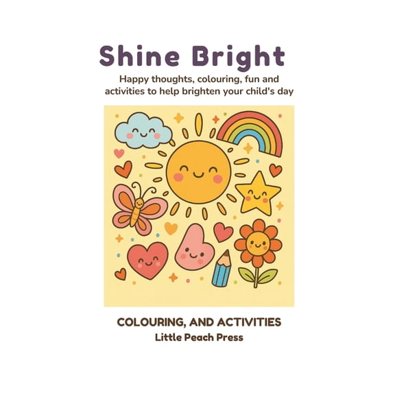 Shine Bright: Happy Thoughts to Boost Your Day, (Paperback)
