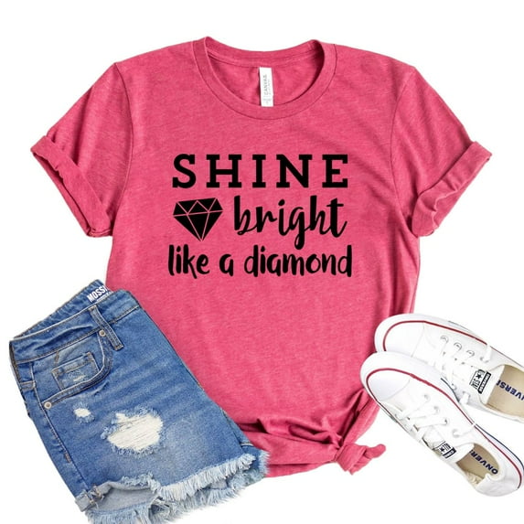 Shine Bright T-shirt Like A Diamond Tshirt Positive Quote Shirt Boss Babe Shirts Women's Inspiring Tee Gift For Her
