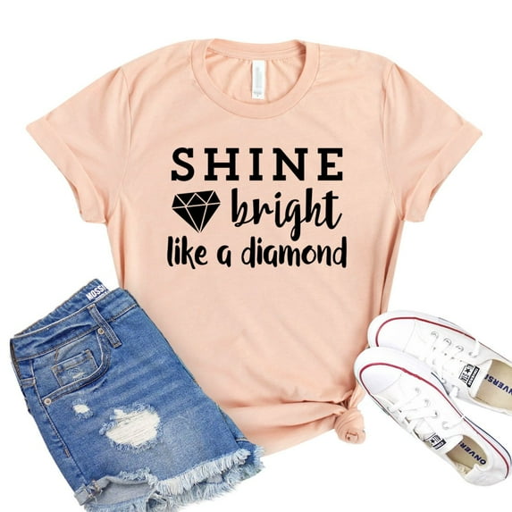 Shine Bright T-shirt Like A Diamond Tshirt Positive Quote Shirt Boss Babe Shirts Women's Inspiring Tee Gift For Her