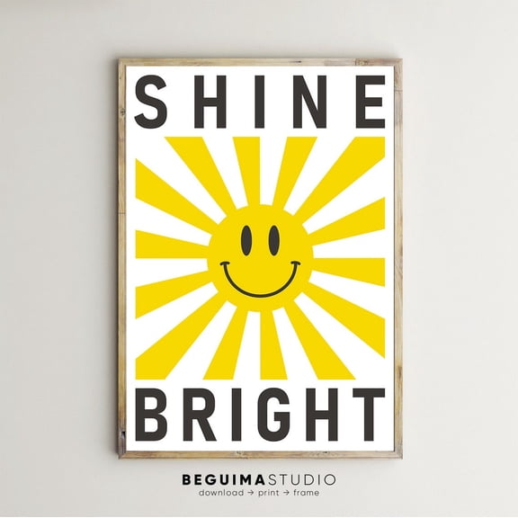 Shine Bright Trendy Smiley Sun Aesthetic Motivational Poster Art, Unframed Poster