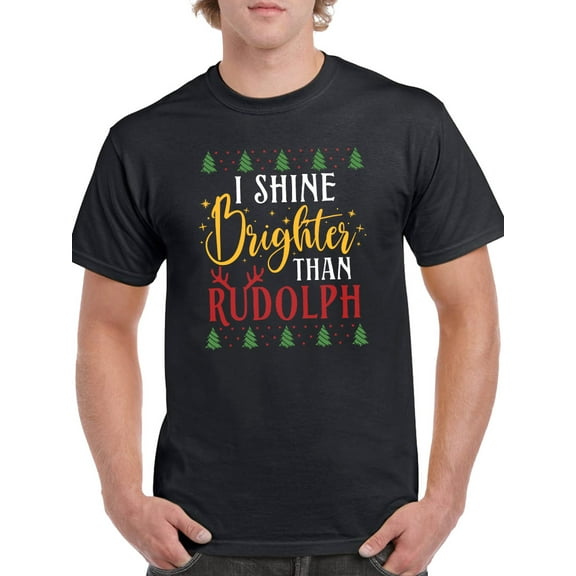 Shine Brighter Than Rudolph T-Shirt Men -Smartprints Designs, Male x-Large