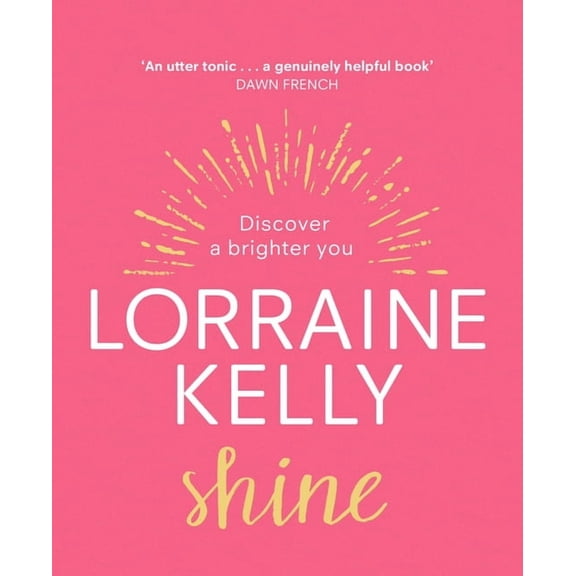 Shine : Discover a Brighter You (Hardcover)