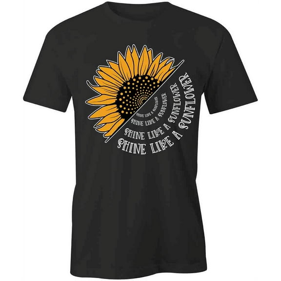 Shine Like A Sunflower T-Shirt | Pretty Flower Black Tee Gift