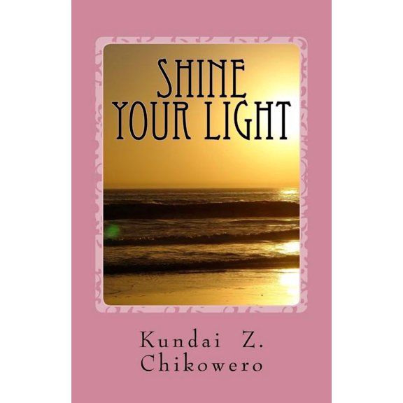 Shine Your Light (Paperback)