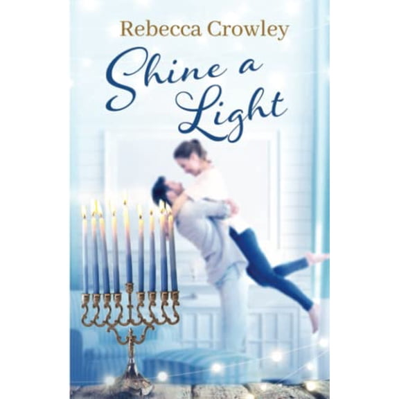 Pre-Owned Shine a Light (Orchard Hill) (Paperback) 1954894740 9781954894747