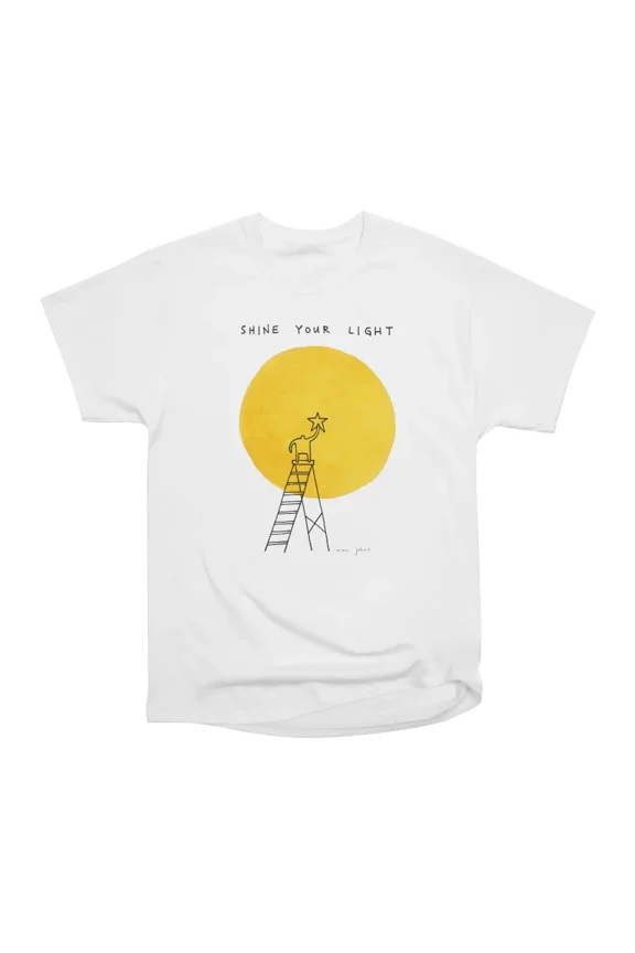 Shine your light T-Shirt Tee Gift For Him Merch For Her Apparel For Friend