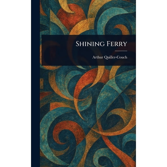 Shining Ferry, (Hardcover)