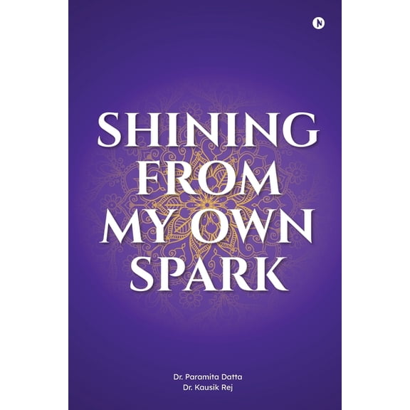 Shining From My Own Spark: A monthly space for reflection, positivity, and mindful coloring, (Paperback)