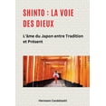 thumbnail image 1 of Shinto: La Voie des Dieux II: L'Ã¢me du Japon entre tradition et prÃ©sent, (Paperback), 1 of 1