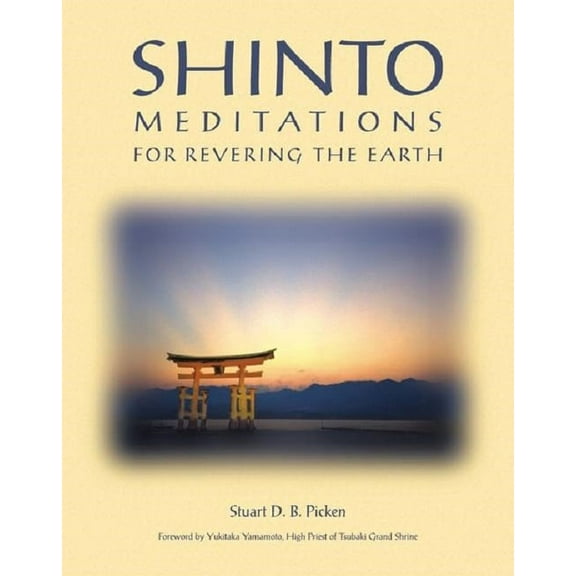 Shinto Meditations for Revering the Earth, (Paperback)