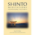 thumbnail image 1 of Pre-Owned Shinto Meditations for Revering the Earth (Paperback) 1880656663 9781880656662, 1 of 1